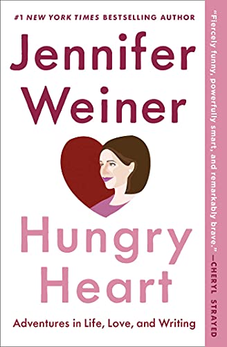 Hungry Heart: Adventures in Life, Love, and Writing