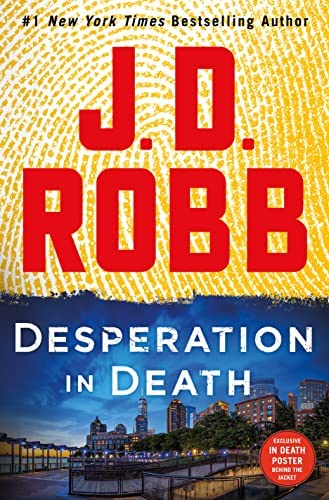 Desperation in Death: An Eve Dallas Novel (In Death #55)