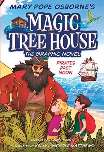 Pirates Past Noon Graphic Novel (Magic Tree House)