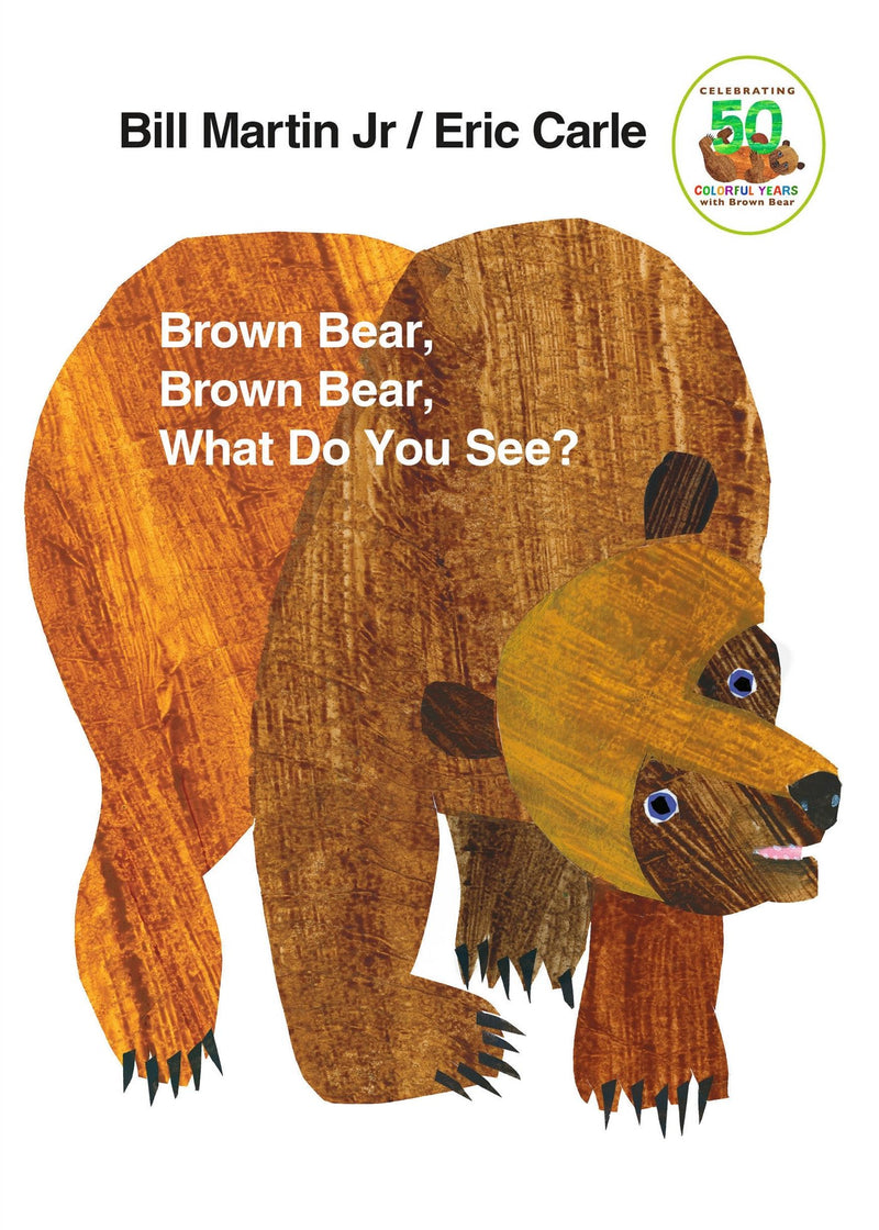 Brown Bear, Brown Bear, What Do You See? (50th Anniversary Edition)
