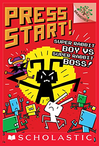 Super Rabbit Boy vs. Super Rabbit Boss!: A Branches Book (Press Start! #4)