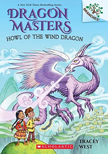 Howl of the Wind Dragon: A Branches Book (Dragon Masters