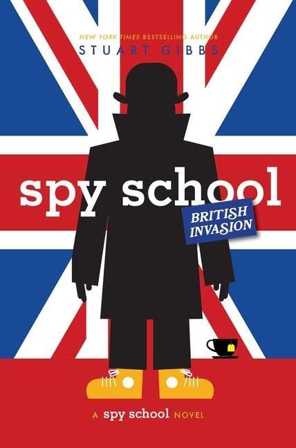 Spy School British Invasion (Spy School #7)