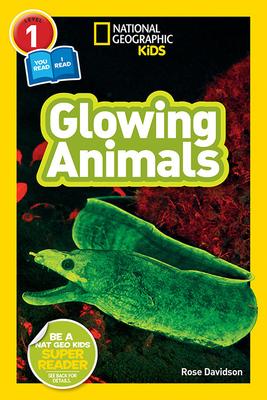 National Geographic Readers: Glowing Animals