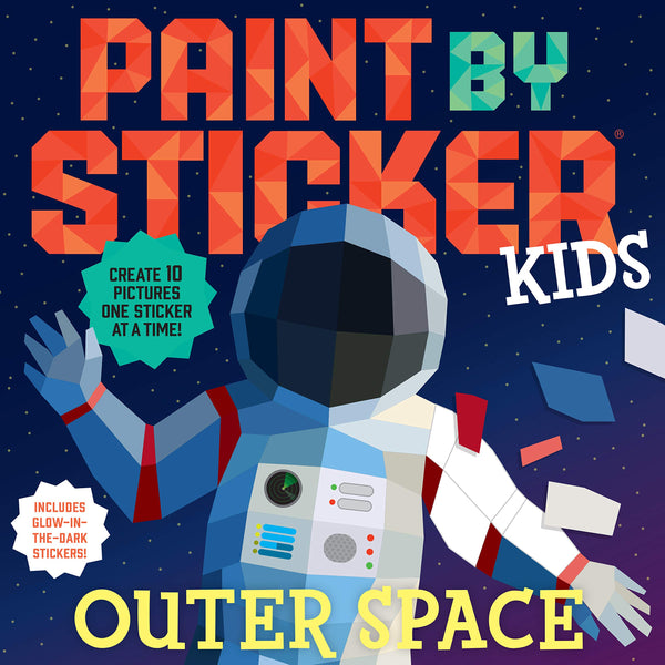Paint by Sticker Kids: Outer Space: Create 10 Pictures One Sticker at a Time!