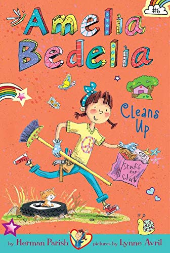 Amelia Bedelia Cleans Up (Amelia Bedelia #6)