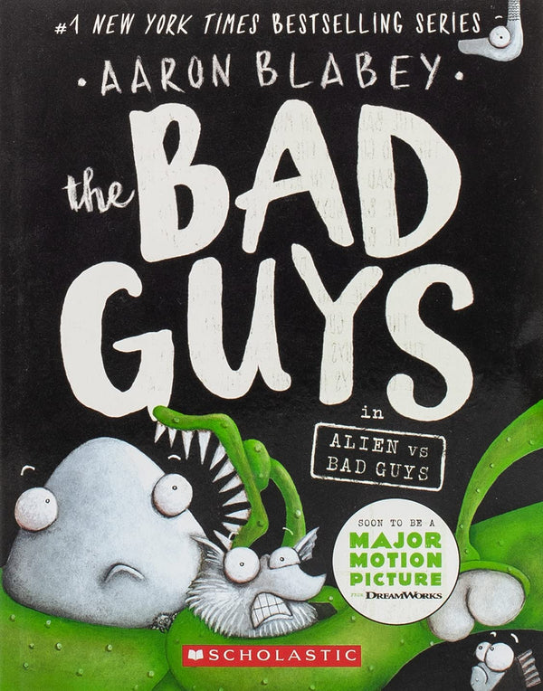 The Bad Guys in Alien Vs Bad Guys (The Bad Guys #6)