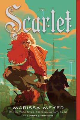 Scarlet: Book Two of the Lunar Chronicles (Lunar Chronicles #2)