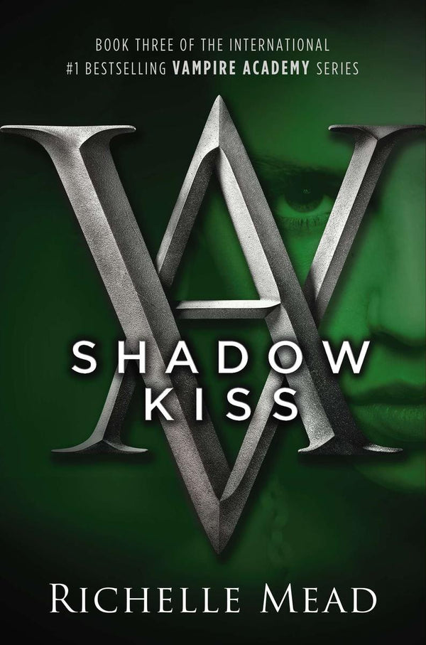 Shadow Kiss (Vampire Academy #3)