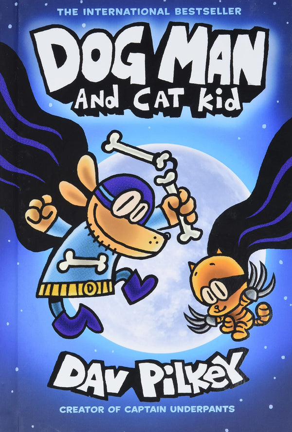 Dog Man and Cat Kid: A Graphic Novel (Dog Man #4)