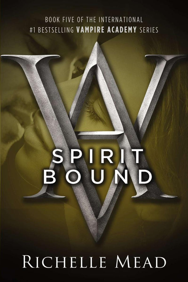 Spirit Bound (Vampire Academy #5)