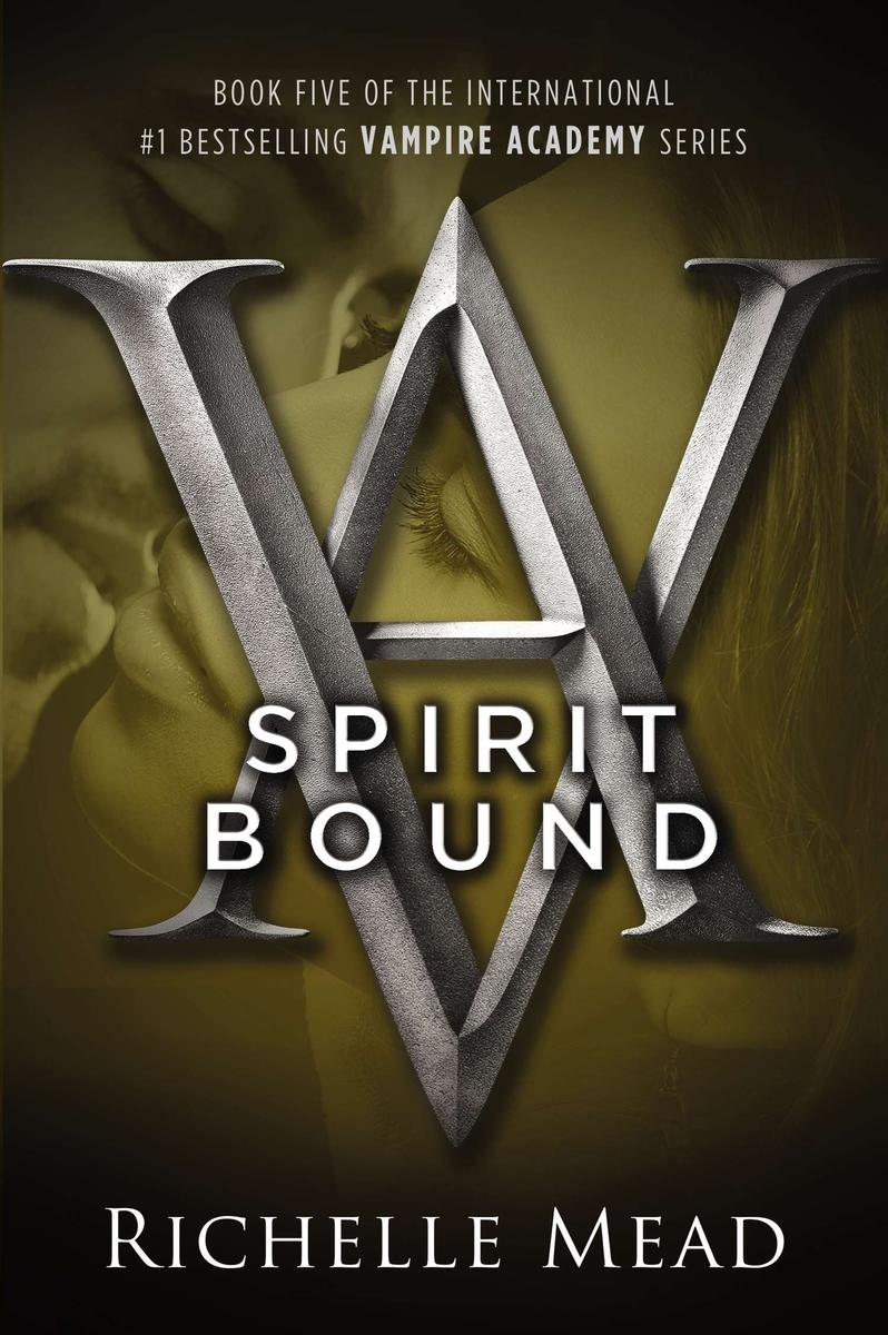 Spirit Bound (Vampire Academy