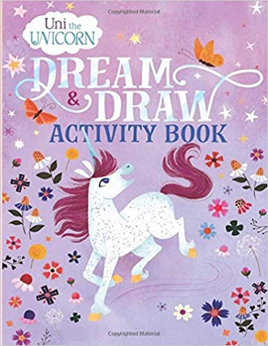 Uni the Unicorn Dream & Draw Activity Book