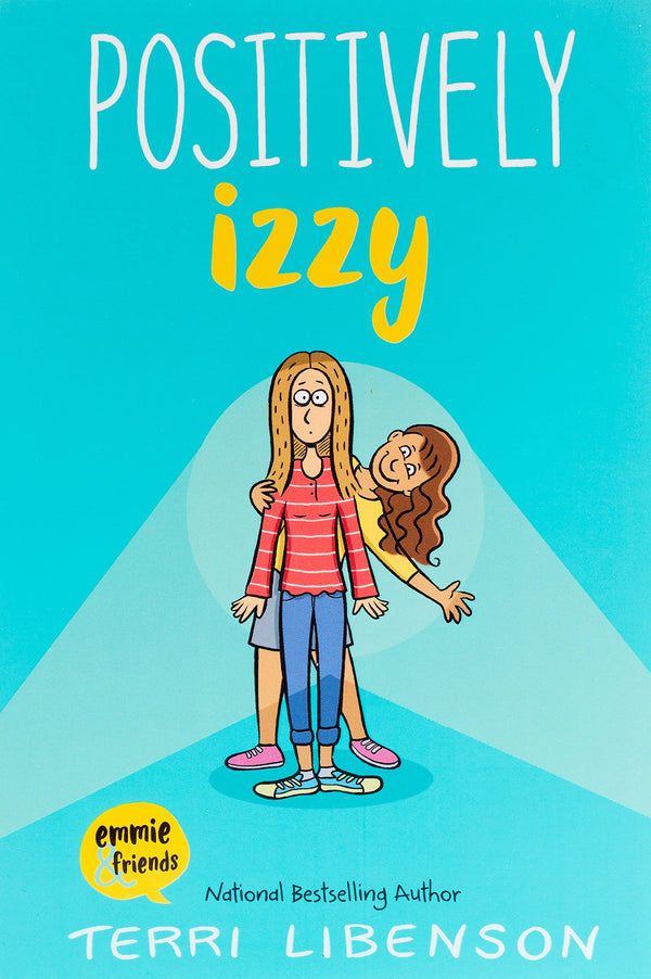 Positively Izzy (Emmie & Friends #2)
