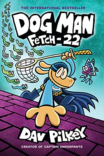 Dog Man: Fetch-22: A Graphic Novel (Dog Man #8)