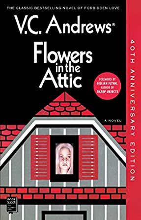 Flowers in the Attic: 40th Anniversary Edition (Dollanganger