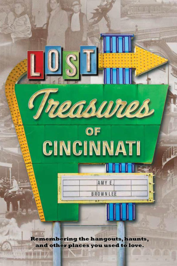 Lost Treasures of Cincinnati