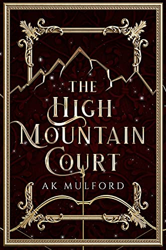 The High Mountain Court (The Five Crowns of Okrith #1)