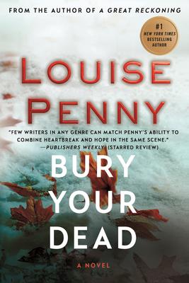 Bury Your Dead (Chief Inspector Gamache Novel #6)