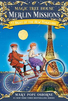Night of the New Magicians (Magic Tree House Merlin Mission #7)