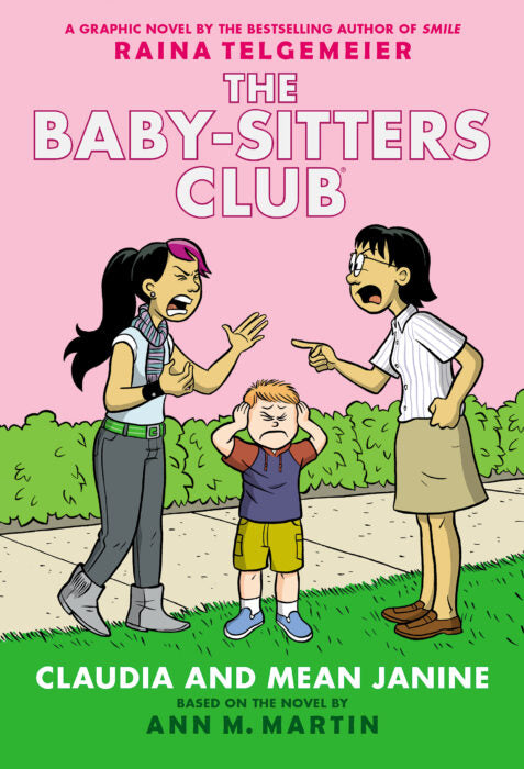 Claudia and Mean Janine: A Graphic Novel (the Baby-Sitters Club