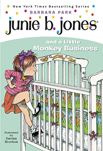 Junie B. Jones and a Little Monkey Business (Junie B. Jones #2)