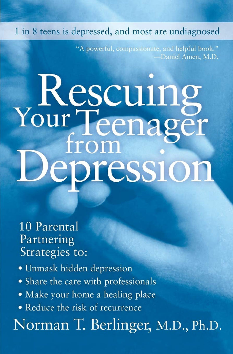 Rescuing Your Teenager from Depression
