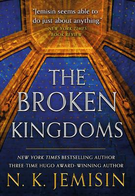 The Broken Kingdoms (Inheritance Trilogy #2)