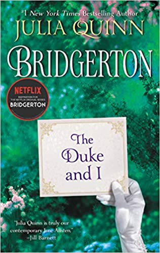 The Duke and I: Bridgerton (Bridgertons #1)