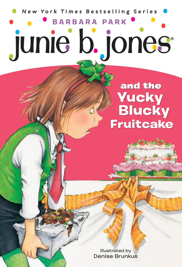 Junie B. Jones and the Yucky Blucky Fruitcake (Junie B. Jones #5)
