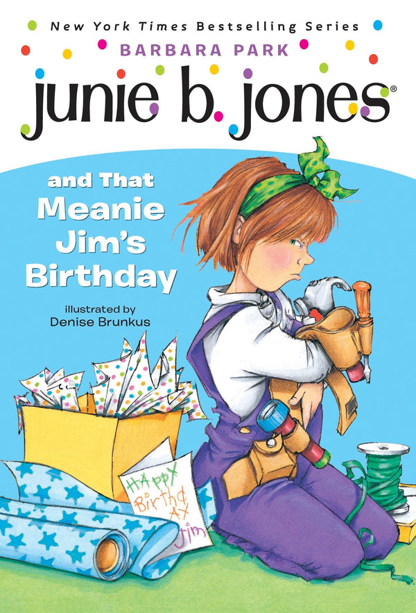 Junie B. Jones and That Meanie Jim's Birthday (Junie B. Jones #6)