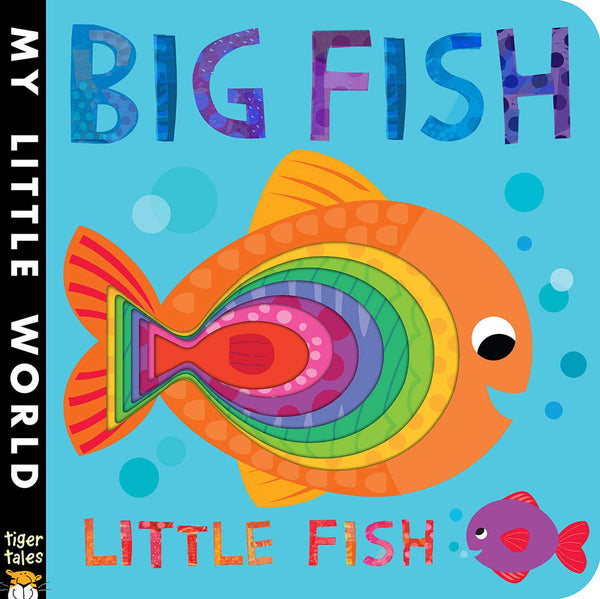 Big Fish Little Fish (My Little World Book)