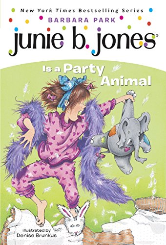 Junie B. Jones Is a Party Animal (Junie B. Jones