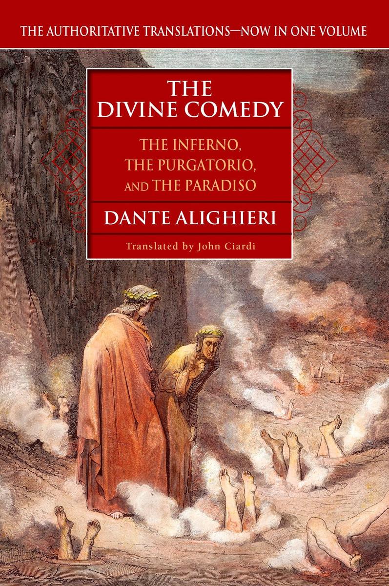 The Divine Comedy: The Inferno, the Purgatorio, the Paradiso