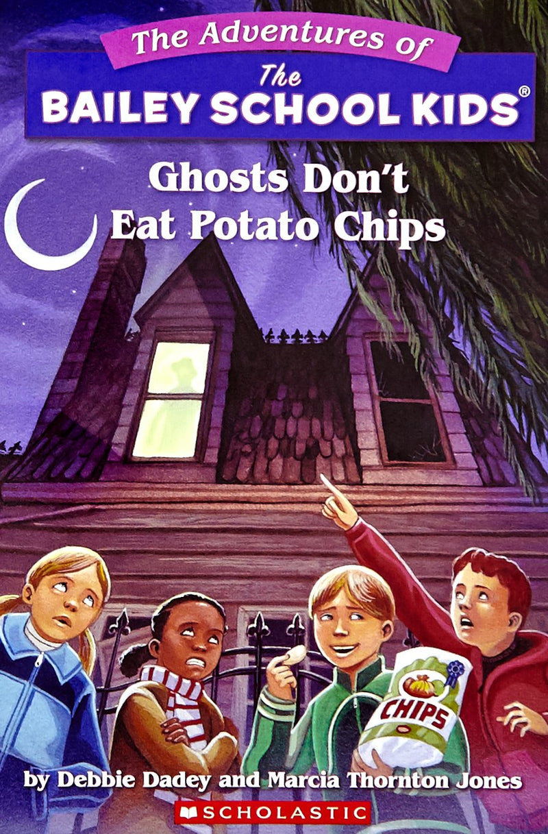 Ghosts Don't Eat Potato Chips (Adventures of the Bailey School Kids