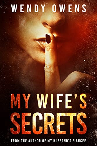 My Wife's Secrets (My Husband's Fiancee #2)