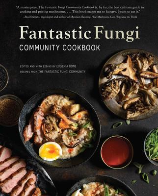 Fantastic Fungi Community Cookbook (Fantastic Fungi)