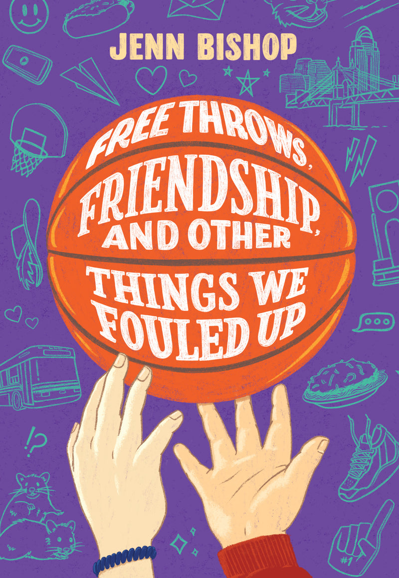 Free Throws, Friendships, and Other Things We Fouled Up