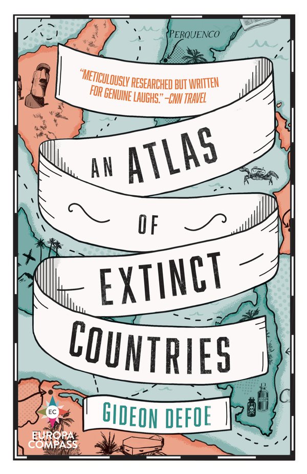 An Atlas of Extinct Countries