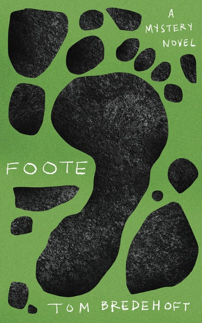 Foote: A Mystery Novel