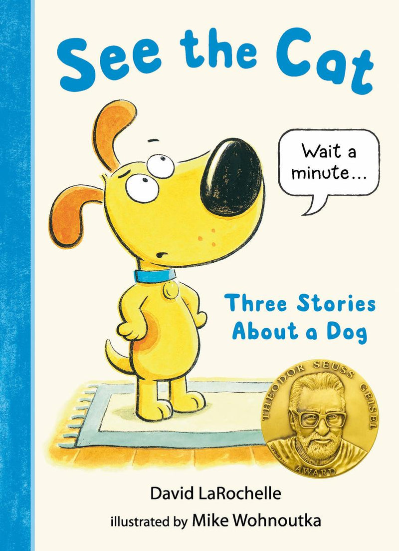 See The Cat: Three Stories About A Dog