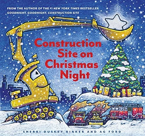 Construction Site on Christmas Night: (Christmas Book for Kids, Children's Book, Holiday Picture Book)