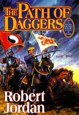 The Path of Daggers: Book Eight of 'The Wheel of Time' (Wheel of Time