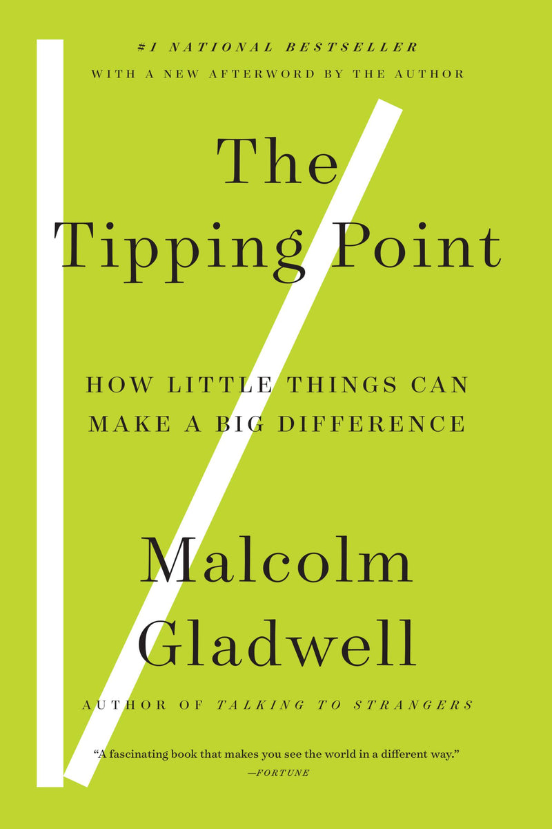 The Tipping Point: How Little Things Can Make a Big Difference