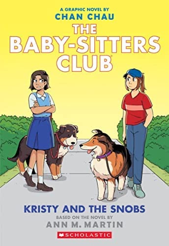 Kristy and the Snobs: A Graphic Novel (the Baby-Sitters Club