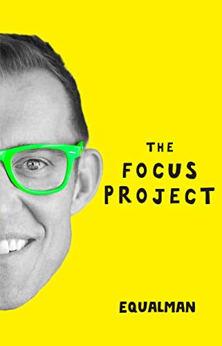 The Focus Project: The Not So Simple Art of Doing Less