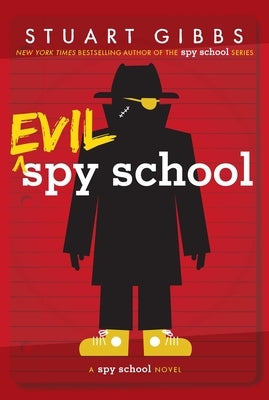 Evil Spy School by Gibbs, Stuart