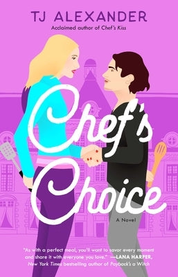 Chef's Choice by Alexander, Tj