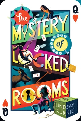 The Mystery of Locked Rooms by Currie, Lindsay