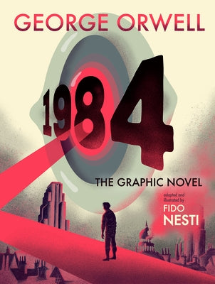 1984: The Graphic Novel by Orwell, George